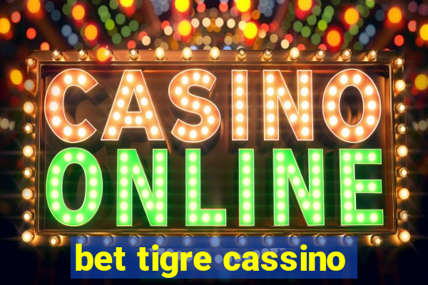 bet tigre cassino