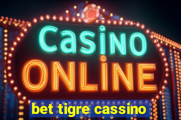 bet tigre cassino