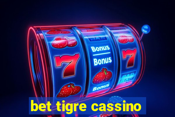 bet tigre cassino