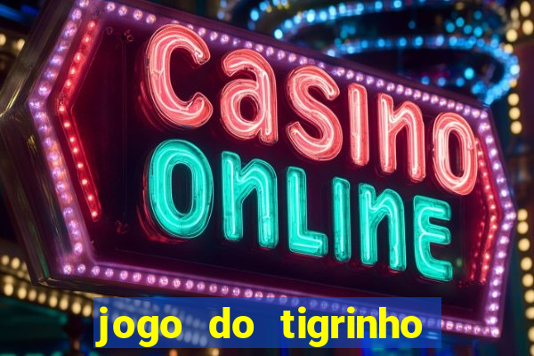 jogo do tigrinho conta sumiu