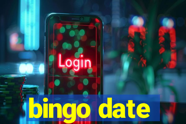 bingo date