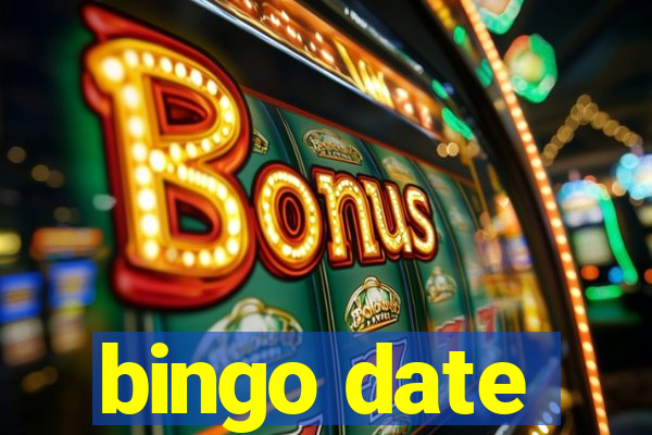 bingo date