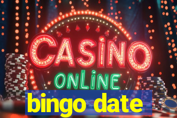 bingo date