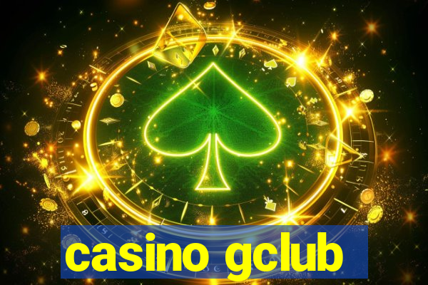 casino gclub