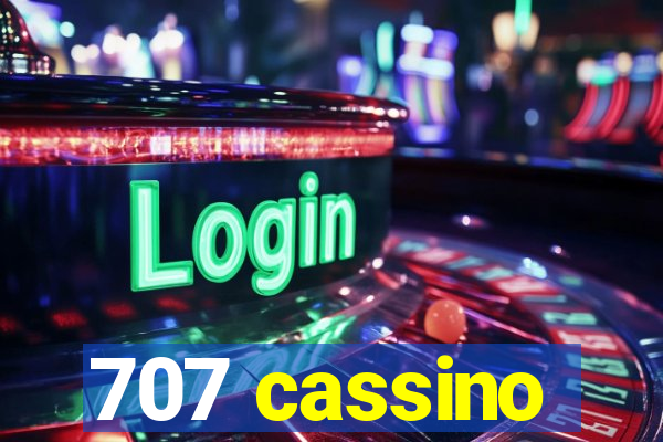 707 cassino