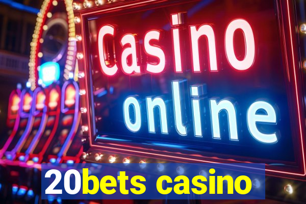 20bets casino