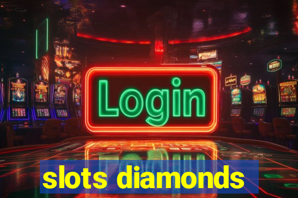 slots diamonds