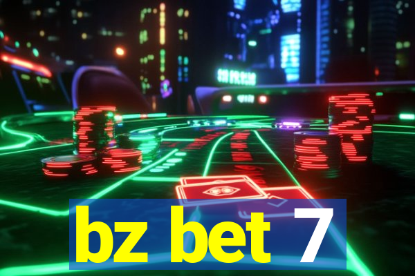 bz bet 7