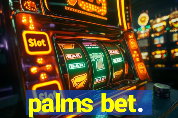 palms bet.