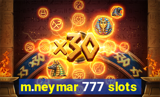 m.neymar 777 slots