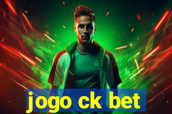 jogo ck bet