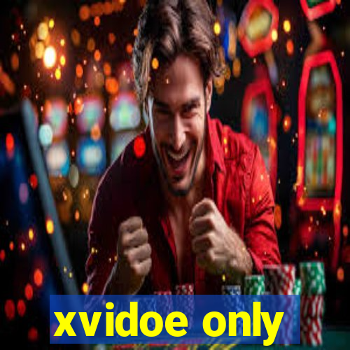 xvidoe only