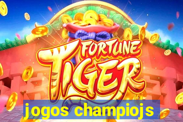 jogos champiojs