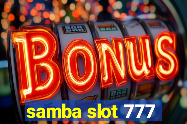 samba slot 777