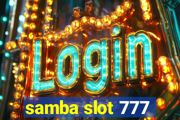 samba slot 777