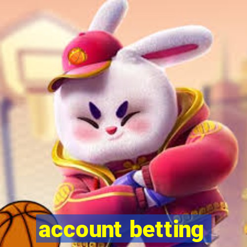 account betting