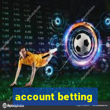 account betting