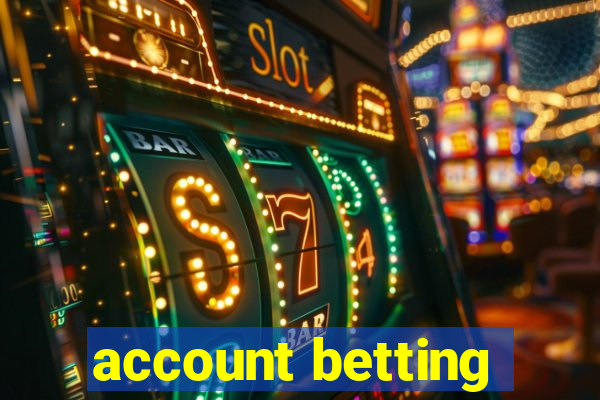 account betting