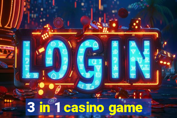 3 in 1 casino game