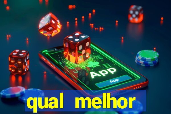 qual melhor plataforma de slots