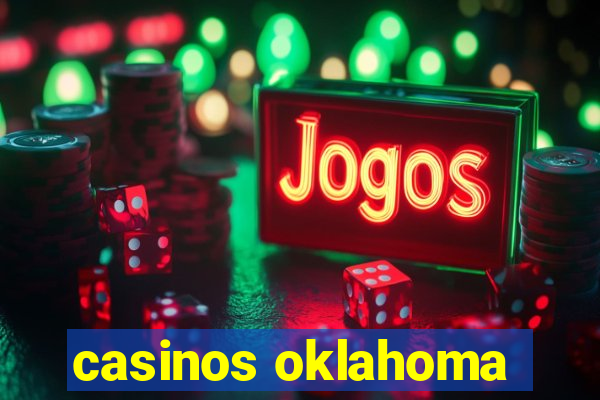 casinos oklahoma