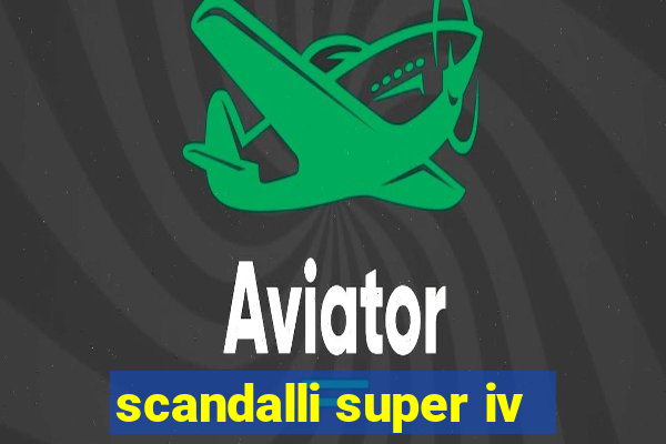 scandalli super iv