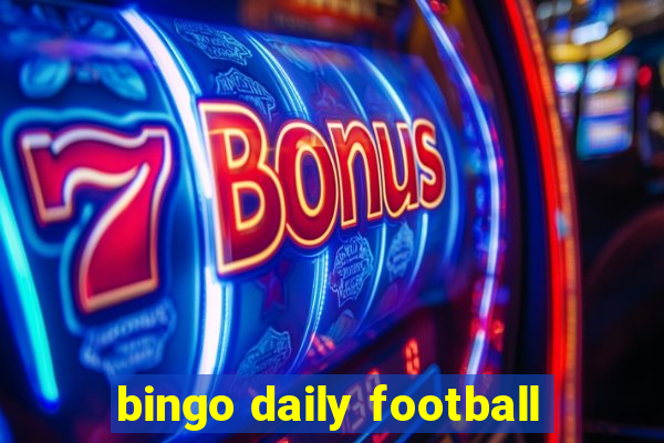 bingo daily football