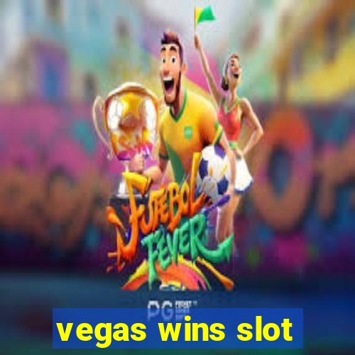 vegas wins slot