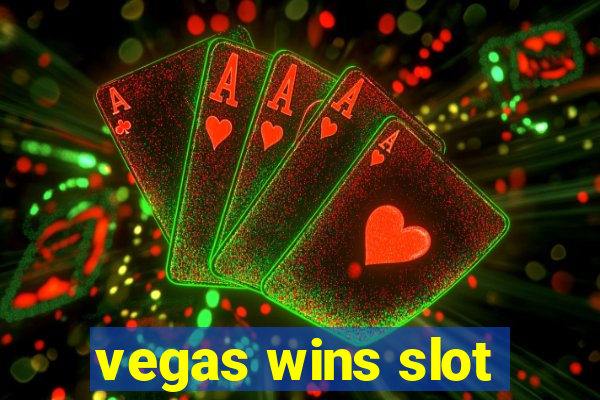 vegas wins slot