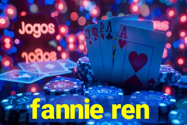 fannie ren