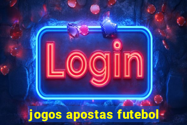 jogos apostas futebol