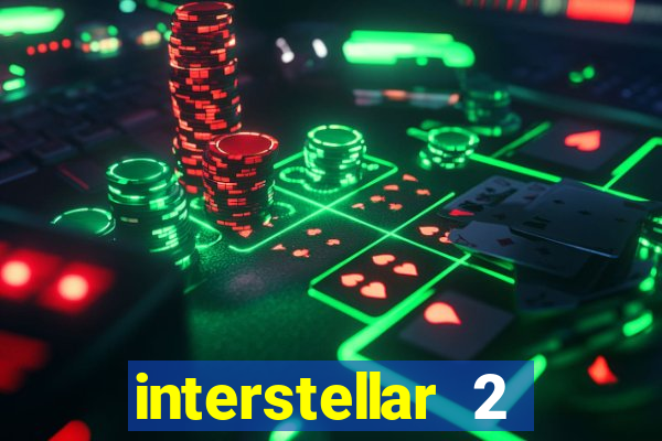 interstellar 2 operation terra 2040