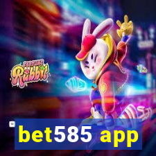 bet585 app