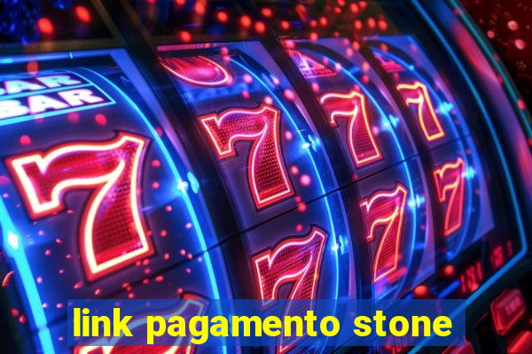 link pagamento stone