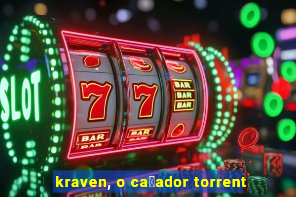 kraven, o ca莽ador torrent