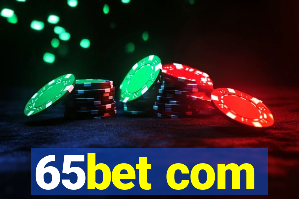 65bet com