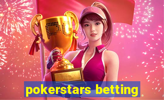 pokerstars betting