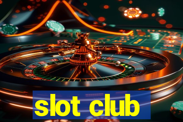 slot club