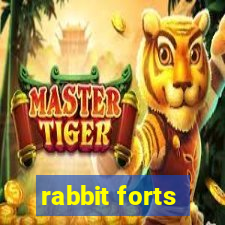 rabbit forts