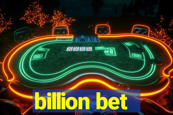 billion bet