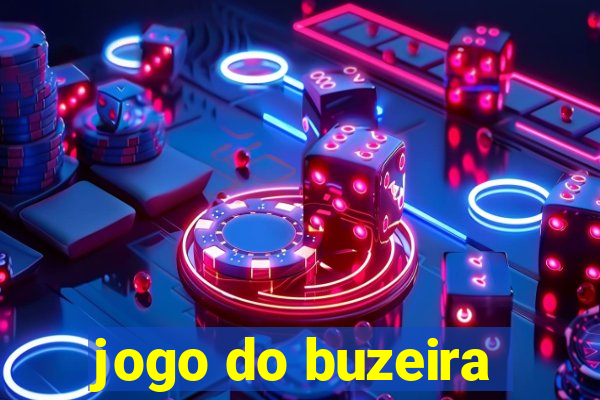 jogo do buzeira