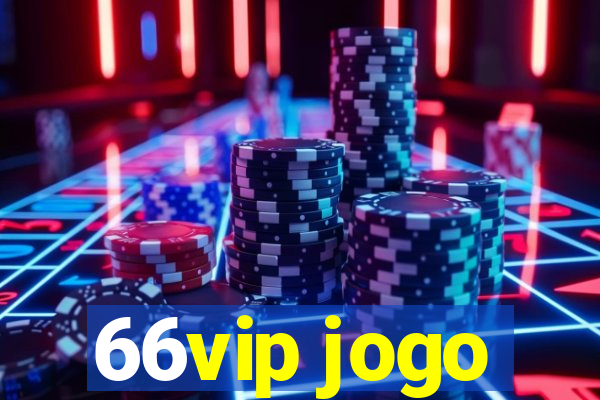 66vip jogo