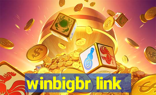 winbigbr link