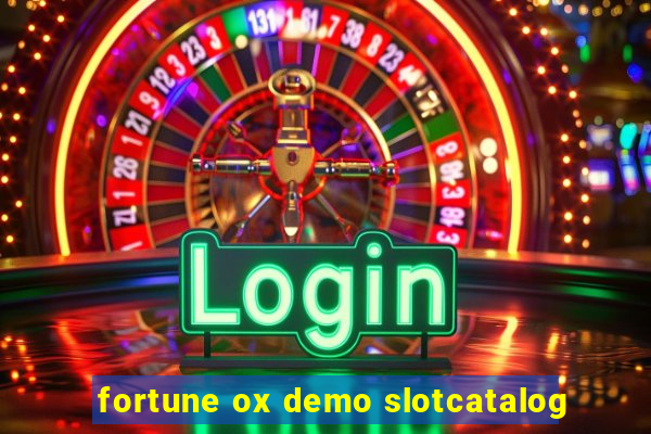 fortune ox demo slotcatalog