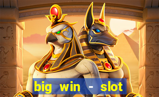 big win - slot casino online