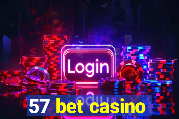 57 bet casino