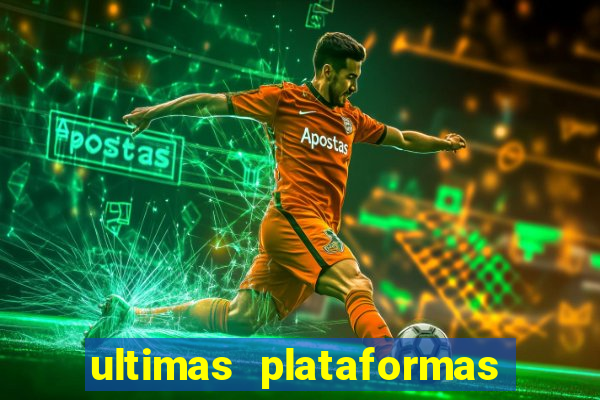 ultimas plataformas de jogos