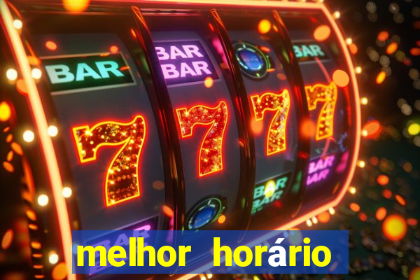 melhor horário para jogar fortune tiger hoje tarde