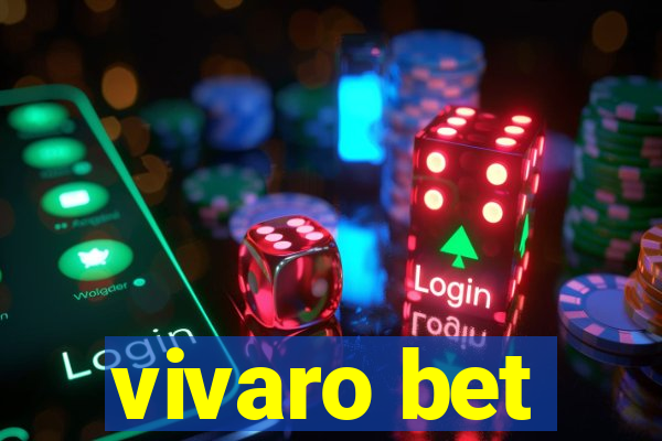 vivaro bet