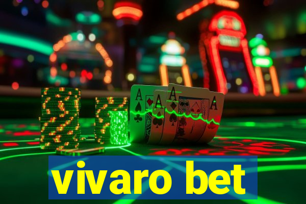 vivaro bet